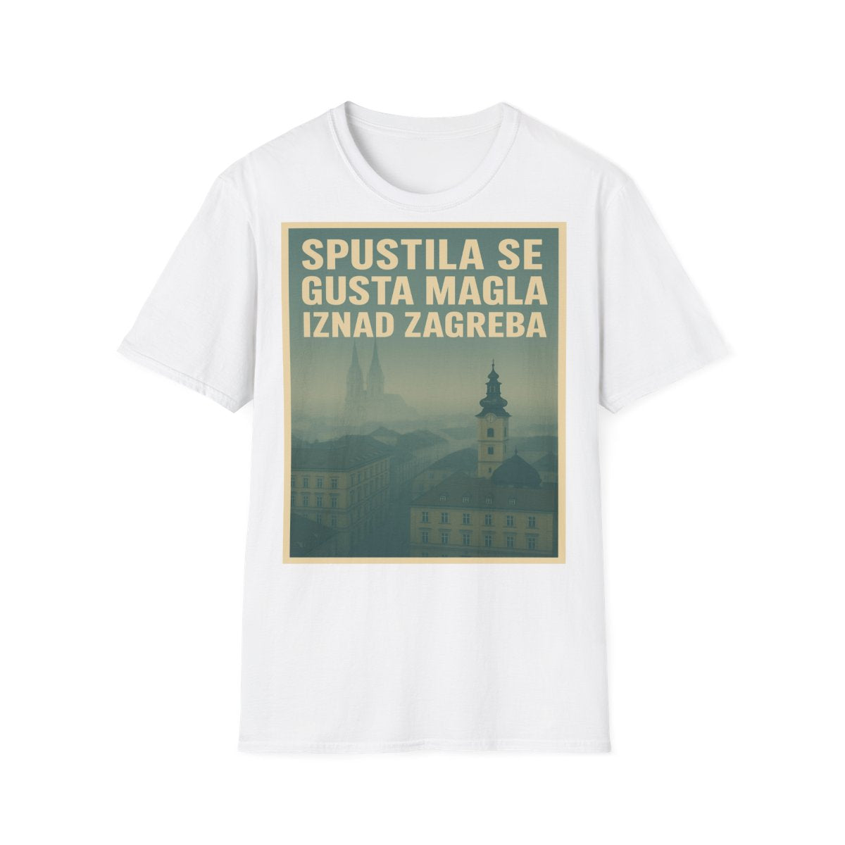Gusta Magla Iznad Zagreba - Snaga Domovine - Premium Unisex Majica