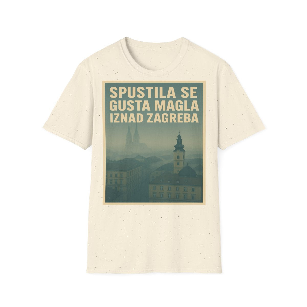 Gusta Magla Iznad Zagreba - Snaga Domovine - Premium Unisex Majica